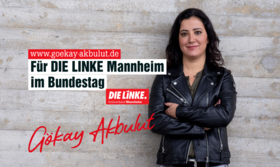 Gökay Akbulut für DIE LINKE Mannheim im Bundestag